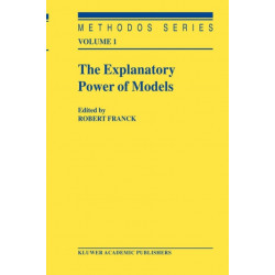 The Explanatory Power of Models: Bridging the Gap between Empirical and Theoretical Research in the Social Sciences