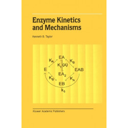 Enzyme Kinetics and Mechanisms