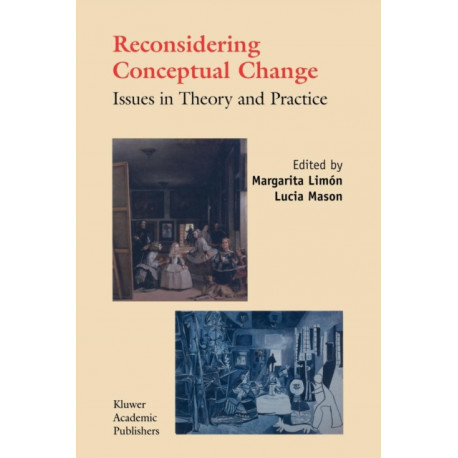 Reconsidering Conceptual Change: Issues in Theory and Practice