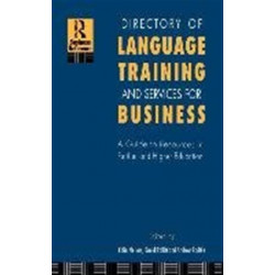 Directory of Language Training and Services for Business: A Guide to Resources in Further and Higher Education