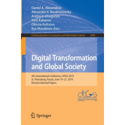 Digital Transformation and Global Society: 4th International Conference, DTGS 2019, St. Petersburg, Russia, June 19–21, 2019, Revised Selected Papers