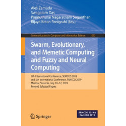 Swarm, Evolutionary, and Memetic Computing and Fuzzy and Neural Computing: 7th International Conference, SEMCCO 2019, and 5th International Conference, FANCCO 2019, Maribor, Slovenia, July 10–12, 2019, Revised Selected Papers