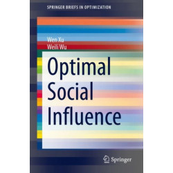 Optimal Social Influence