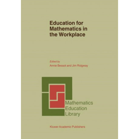 Education for Mathematics in the Workplace