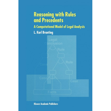 Reasoning with Rules and Precedents: A Computational Model of Legal Analysis