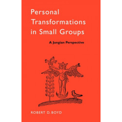Personal Transformations in Small Groups: A Jungian Perspective
