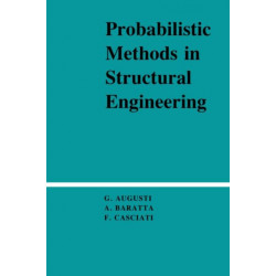 Probabilistic Methods in Structural Engineering