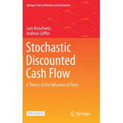 Stochastic Discounted Cash Flow: A Theory of the Valuation of Firms