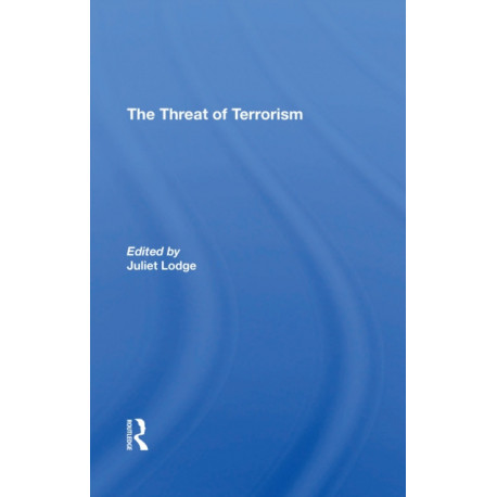 The Threat Of Terrorism: Combating Political Violence In Europe