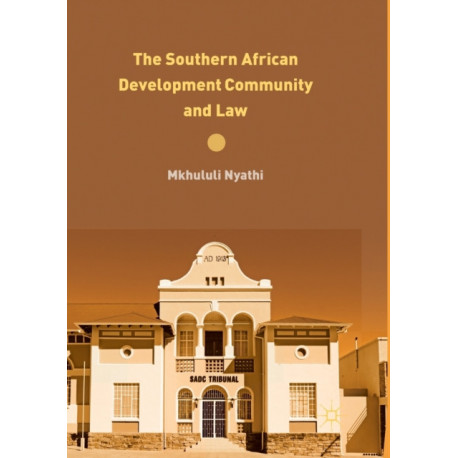 The Southern African Development Community and Law