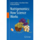 Nutrigenomics: How Science Works