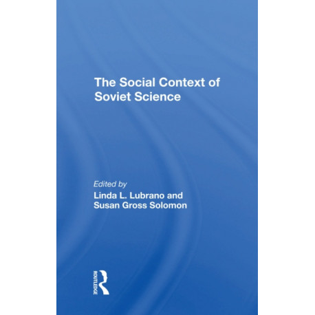 The Social Context Of Soviet Science