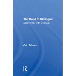 The Road To Stalingrad: Stalin's War With Germany