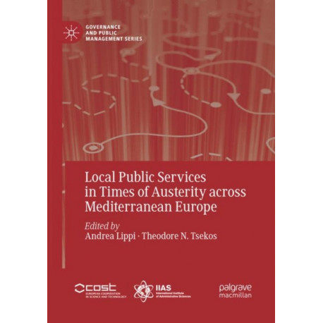 Local Public Services in Times of Austerity across Mediterranean Europe