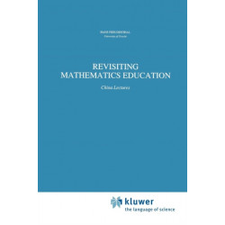 Revisiting Mathematics Education: China Lectures