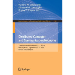 Distributed Computer and Communication Networks: 22nd International Conference, DCCN 2019, Moscow, Russia, September 23–27, 2019, Revised Selected Papers