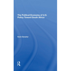 The Political Economy Of U.s. Policy Toward South Africa