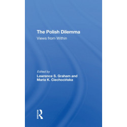 The Polish Dilemma: Views From Within