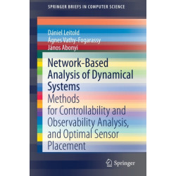 Network-Based Analysis of Dynamical Systems: Methods for Controllability and Observability Analysis, and Optimal Sensor Placement