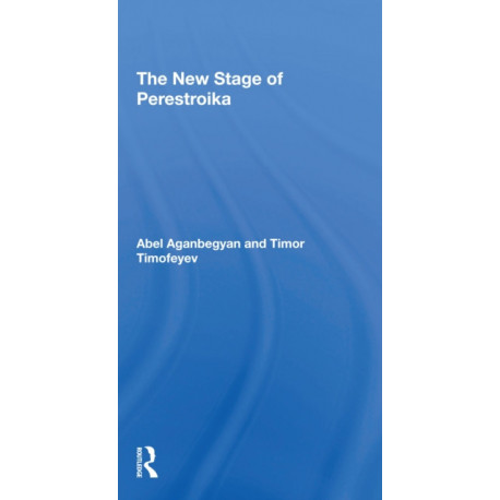 The New Stage Of Perestroika