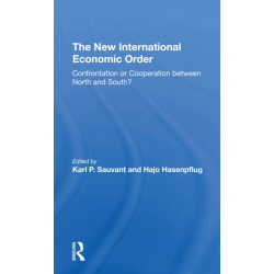 The New International Economic Order: Confrontation Or Cooperation Between North And South?