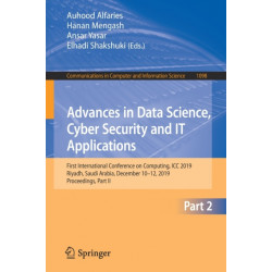 Advances in Data Science, Cyber Security and IT Applications: First International Conference on Computing, ICC 2019, Riyadh, Saudi Arabia, December 10–12, 2019, Proceedings, Part II