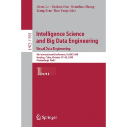 Intelligence Science and Big Data Engineering. Visual Data Engineering: 9th International Conference, IScIDE 2019, Nanjing, China, October 17–20, 2019, Proceedings, Part I