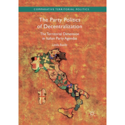 The Party Politics of Decentralization: The Territorial Dimension in Italian Party Agendas