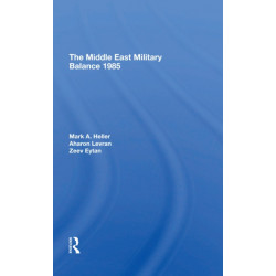 The Middle East Military Balance 1985