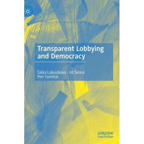 Transparent Lobbying and Democracy