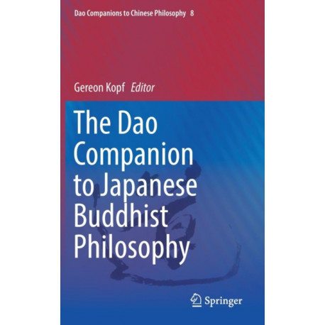 The Dao Companion to Japanese Buddhist Philosophy