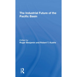 The Industrial Future Of The Pacific Basin