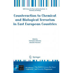 Counteraction to Chemical and Biological Terrorism in East European Countries