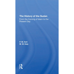 The History Of The Sudan: From The Coming Of Islam To The Present Day