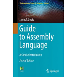 Guide to Assembly Language: A Concise Introduction