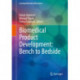 Biomedical Product Development: Bench to Bedside