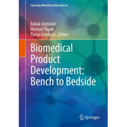 Biomedical Product Development: Bench to Bedside