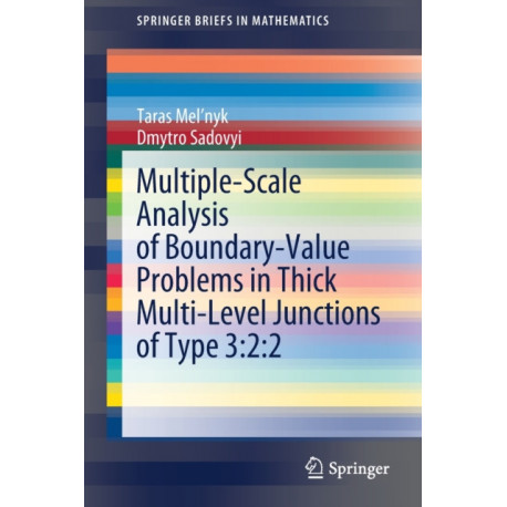 Multiple-Scale Analysis of Boundary-Value Problems in Thick Multi-Level Junctions of Type 3:2:2