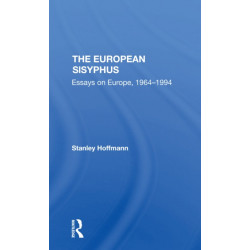 The European Sisyphus: Essays On Europe, 19641994