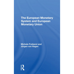 The European Monetary System And European Monetary Union
