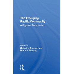 The Emerging Pacific Community: A