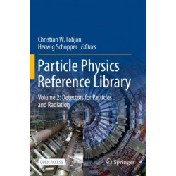 Particle Physics Reference Library: Volume 2: Detectors for Particles and Radiation