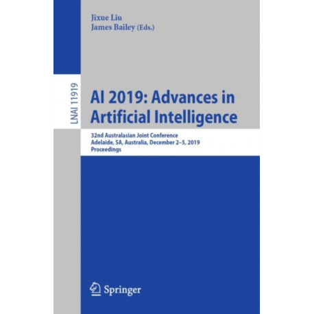 AI 2019: Advances in Artificial Intelligence: 32nd Australasian Joint Conference, Adelaide, SA, Australia, December 2–5, 2019, Proceedings