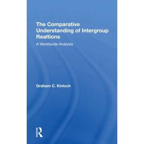 The Comparative Understanding Of Intergroup Relations: A Worldwide Analysis