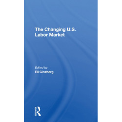 The Changing U.s. Labor Market