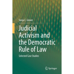 Judicial Activism and the Democratic Rule of Law: Selected Case Studies