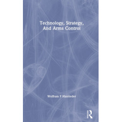 Technology, Strategy, And Arms Control
