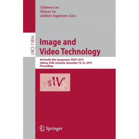 Image and Video Technology: 9th Pacific-Rim Symposium, PSIVT 2019, Sydney, NSW, Australia, November 18–22, 2019, Proceedings