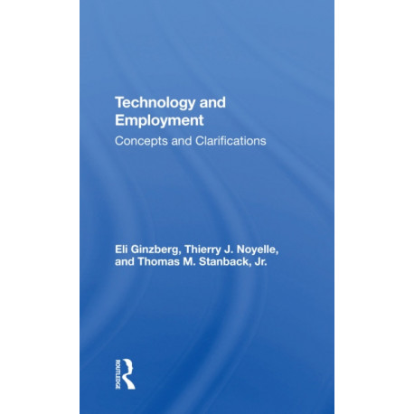 Technology And Employment: Concepts And Clarifications