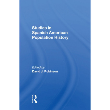 Studies In Spanish-American Population History